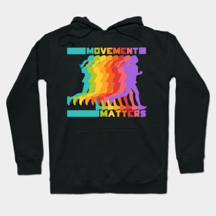 Movement matters - Colorful runner Hoodie